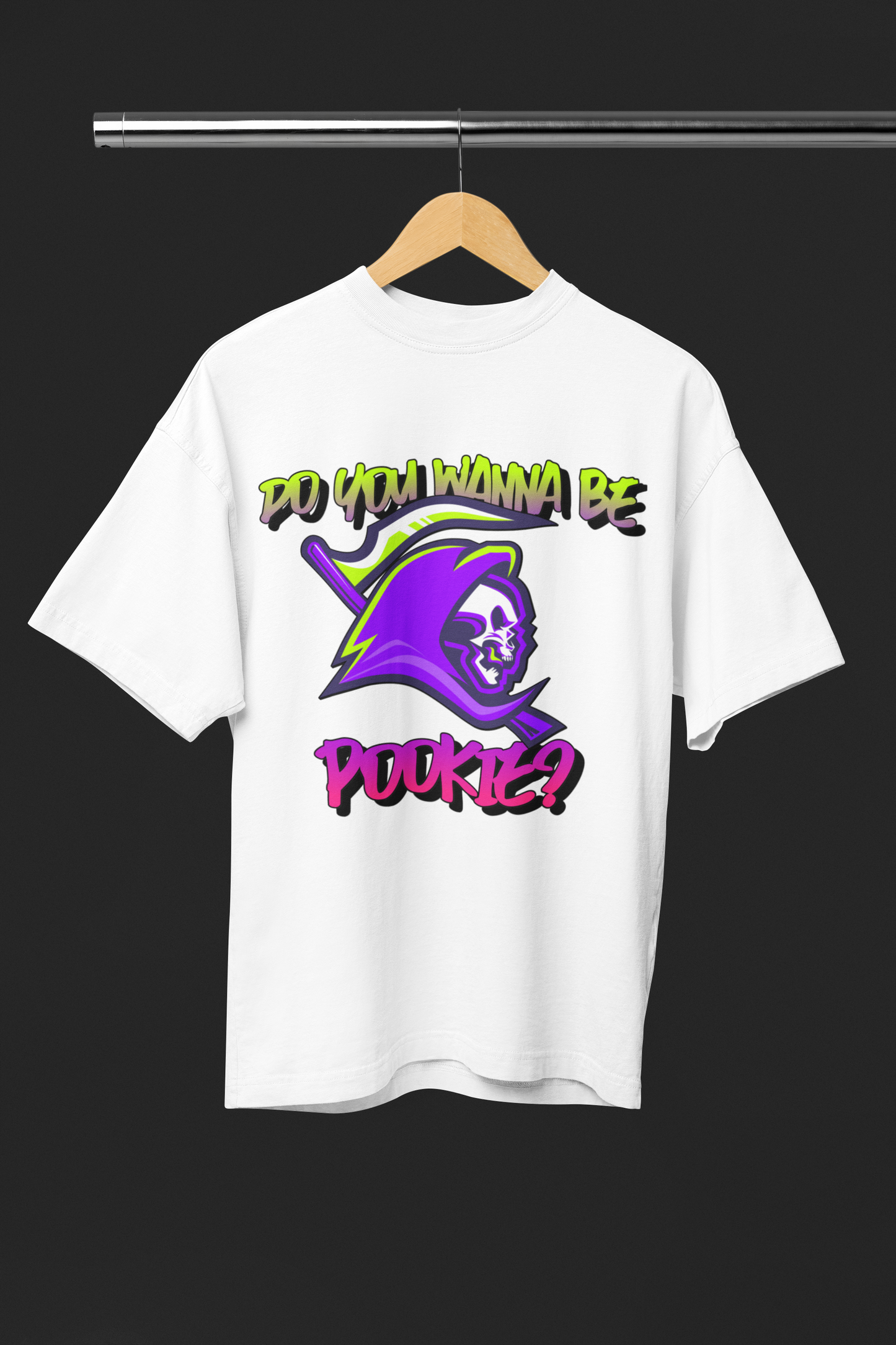 Do you wanna be pookie white T-shirt
