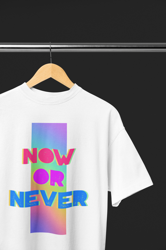 Now or Never white t-shirt